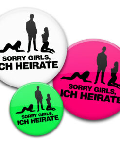 Sorry Girls ich heirate Buttons für JGA Männer