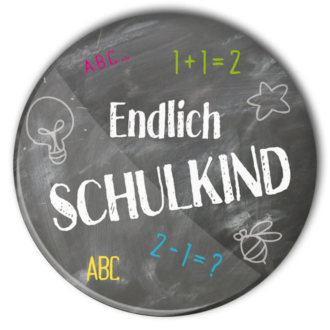 Schulkind Button #3 endlich Schulkind Schultafel