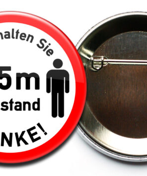 Bitte halten Sie 1,5m Abstand-Anstecker werden mit Sicherheitsnadel befestigt.