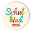 Button Schulking 2026 mit bunten Buchstaben