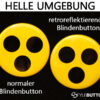 Vergleiche normale Blindenbuttons mit reflektierenden Buttons im hellen